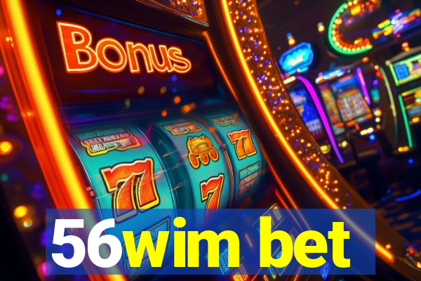 56wim bet