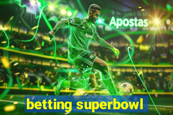 betting superbowl