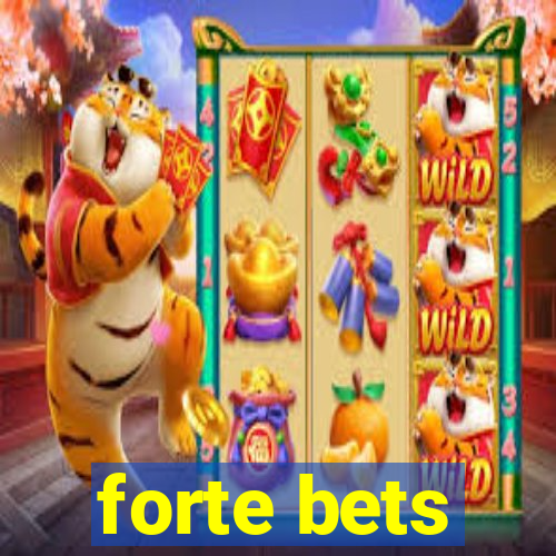 forte bets