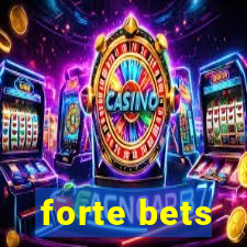 forte bets