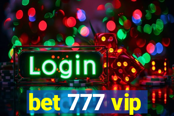 bet 777 vip