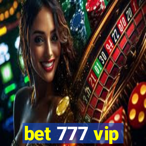 bet 777 vip