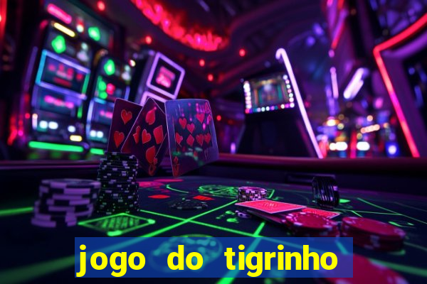 jogo do tigrinho deposito minimo 5 reais