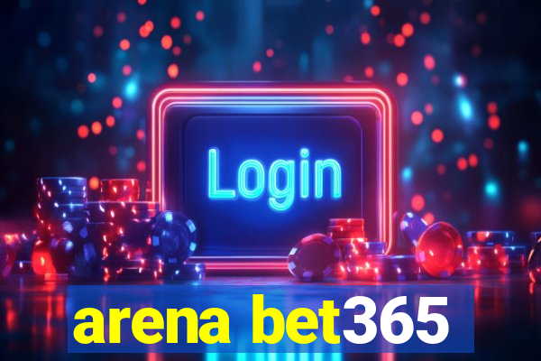 arena bet365