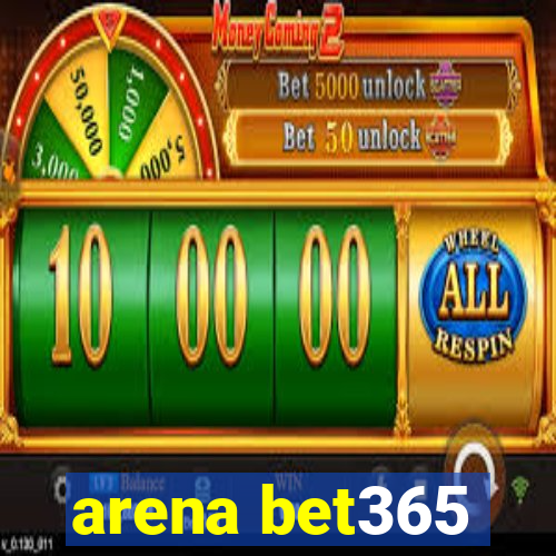 arena bet365