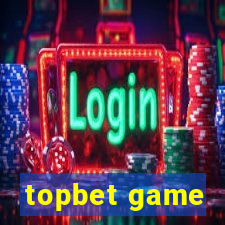 topbet game