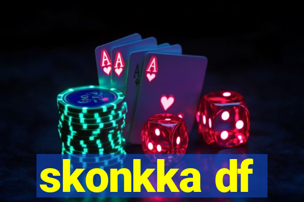 skonkka df