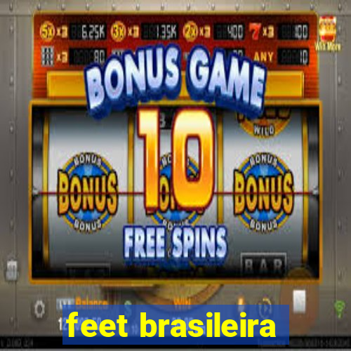 feet brasileira