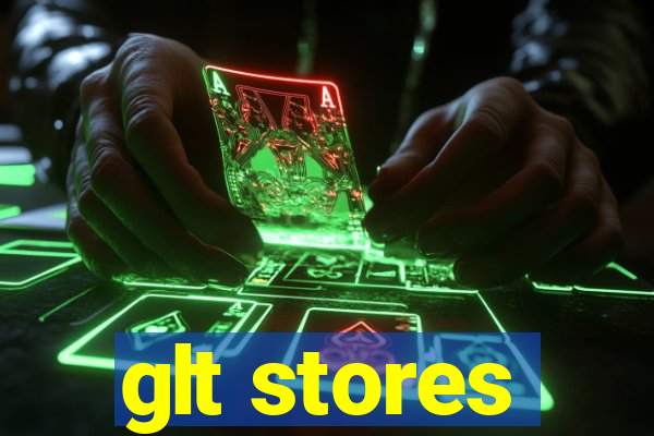 glt stores