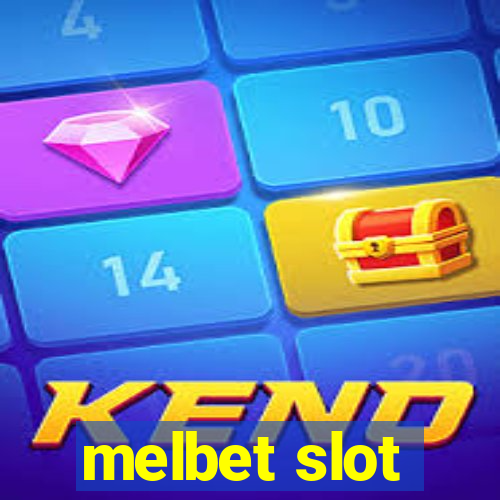 melbet slot