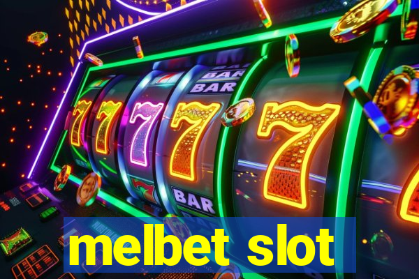 melbet slot