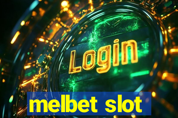 melbet slot