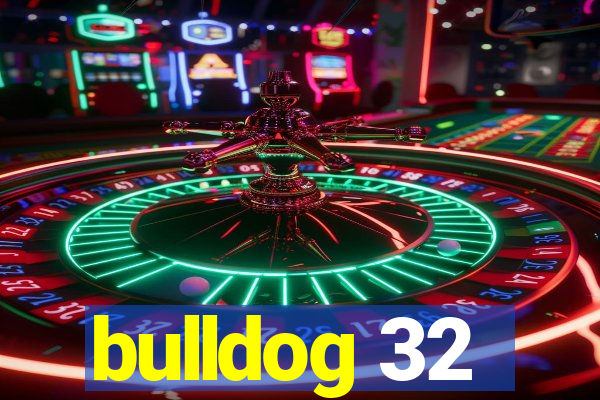 bulldog 32