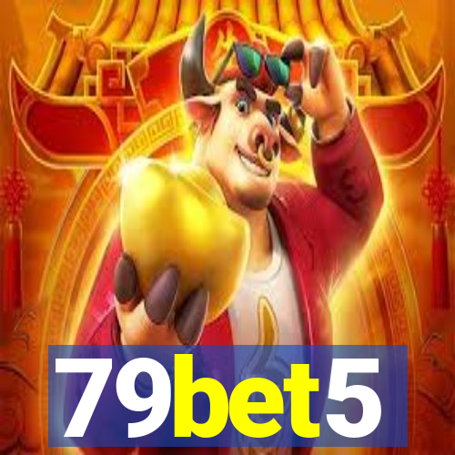 79bet5