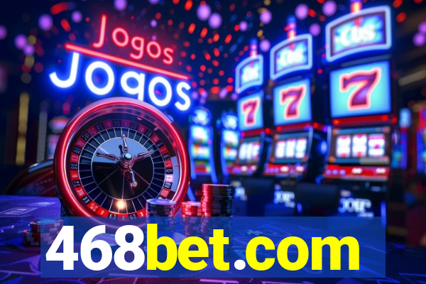 468bet.com