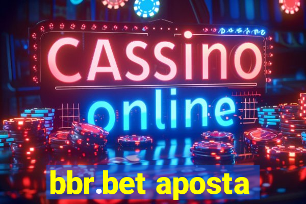 bbr.bet aposta