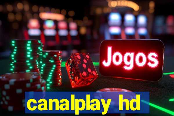 canalplay hd