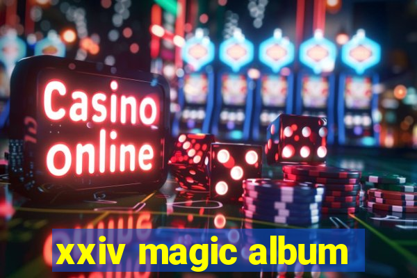 xxiv magic album