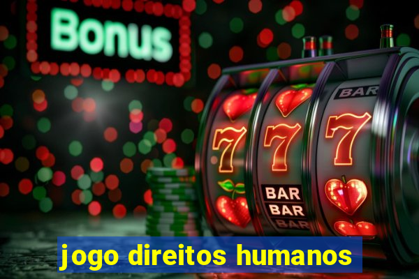 jogo direitos humanos