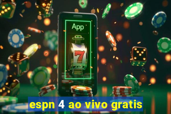 espn 4 ao vivo gratis