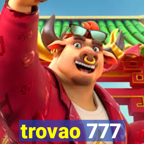 trovao 777