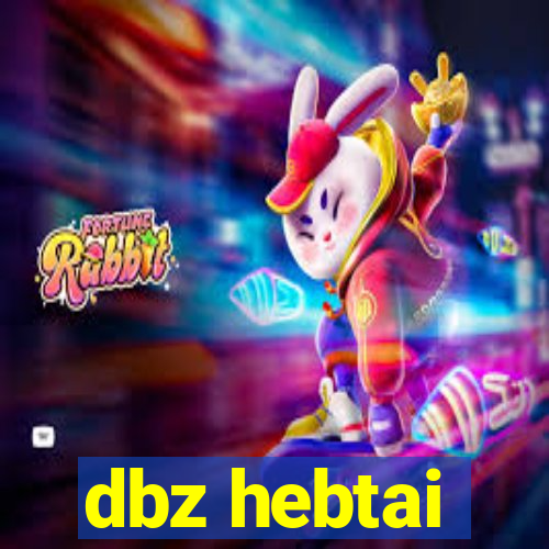 dbz hebtai