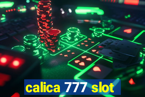 calica 777 slot