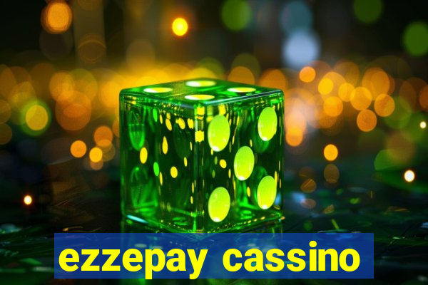 ezzepay cassino