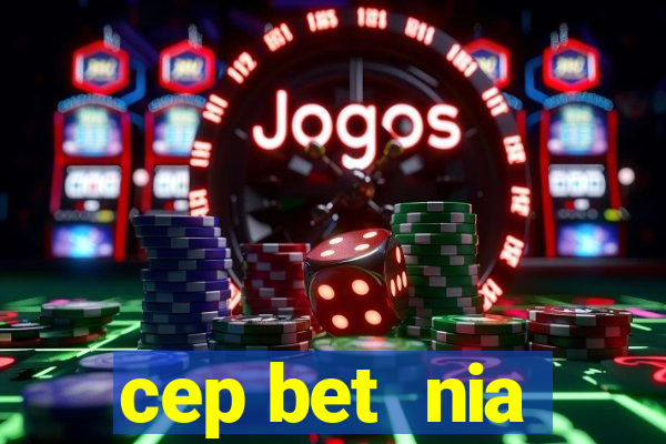 cep bet  nia