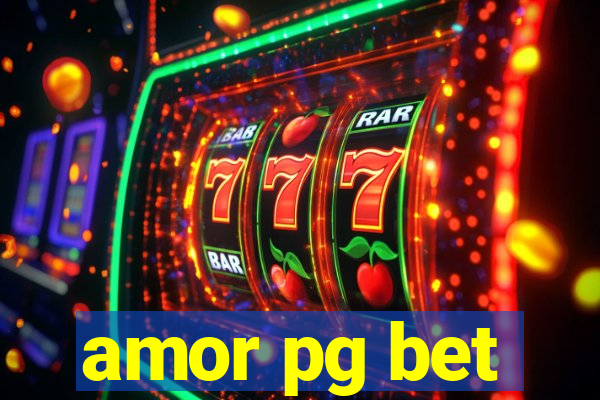 amor pg bet