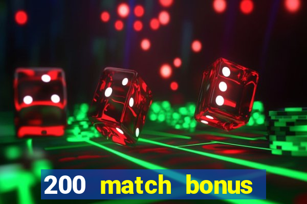 200 match bonus casino nz