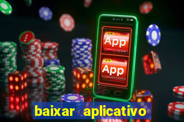 baixar aplicativo estrela bet