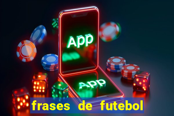 frases de futebol feminino para status tumblr