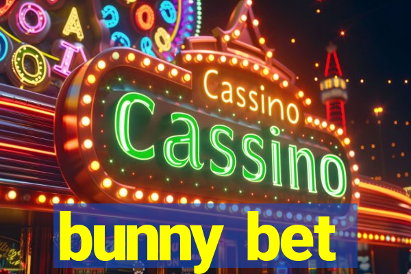 bunny bet