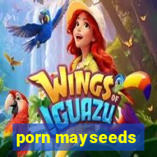 porn mayseeds