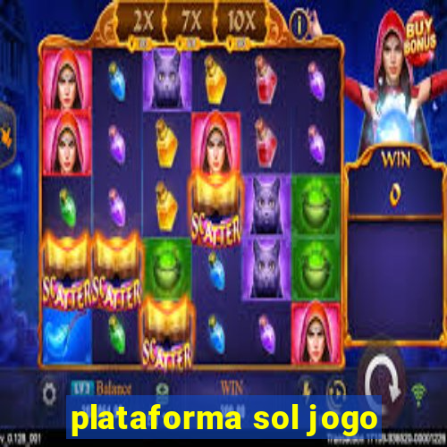 plataforma sol jogo