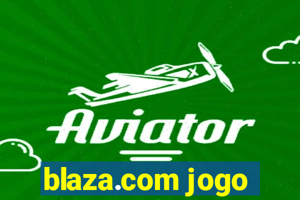 blaza.com jogo