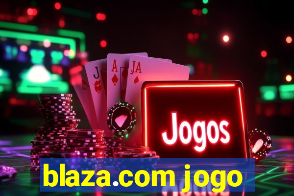 blaza.com jogo