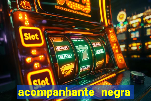 acompanhante negra s o paulo