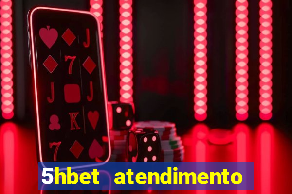 5hbet atendimento ao Cliente