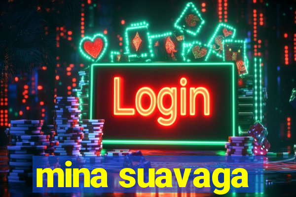 mina suavaga