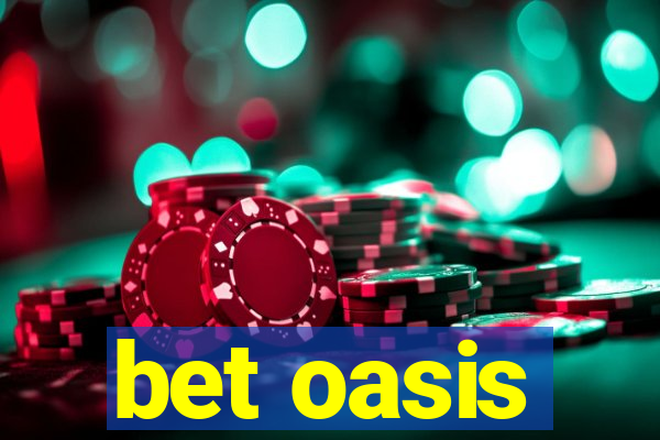 bet oasis