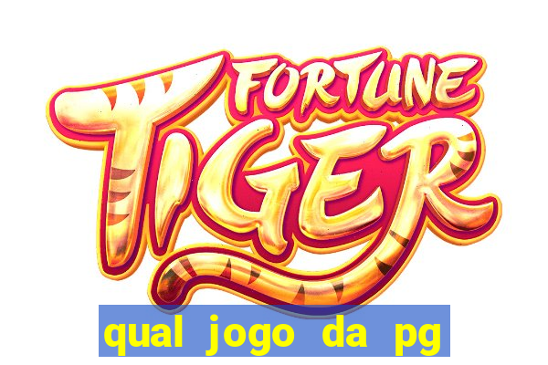 qual jogo da pg ta pagando agora