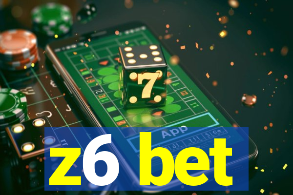 z6 bet