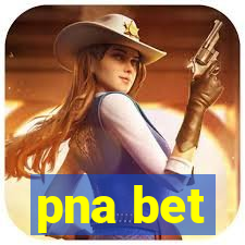 pna bet