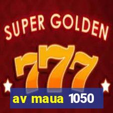 av maua 1050