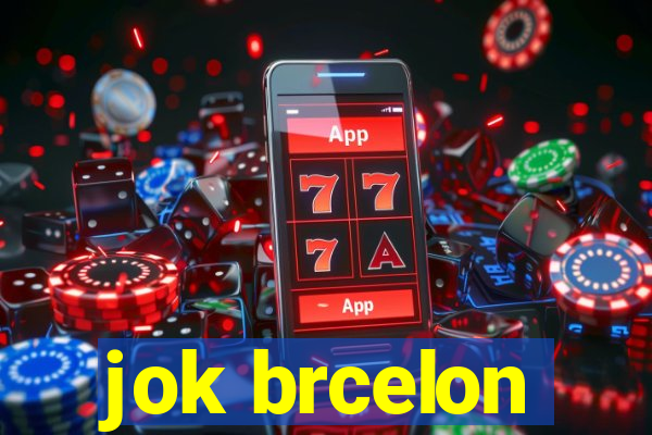 jok brcelon