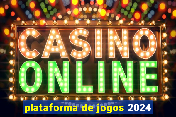 plataforma de jogos 2024