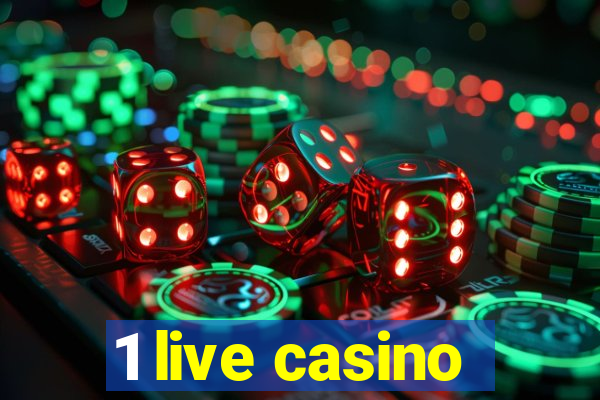 1 live casino