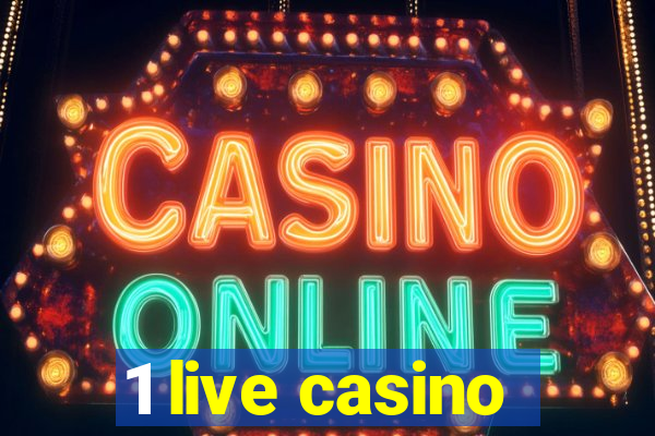 1 live casino